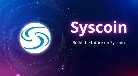什么是Syscoin币-第1张图片-欧意易下载 什么是Syscoin币-第1张图片-欧意易下载